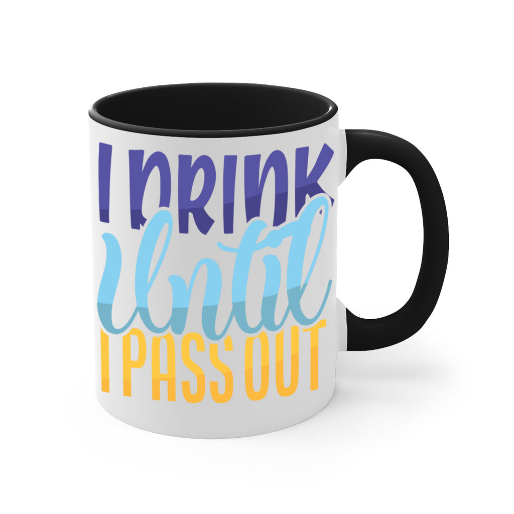 I Drink Until I Pass Out Style 258#- baby2-Mug / Coffee Cup