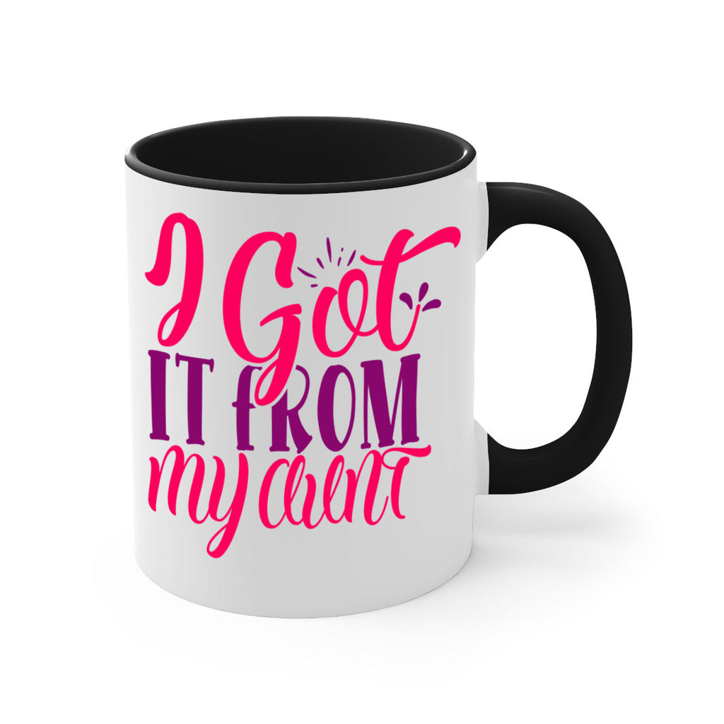 I Got It From My Aunt Style 256#- baby2-Mug / Coffee Cup