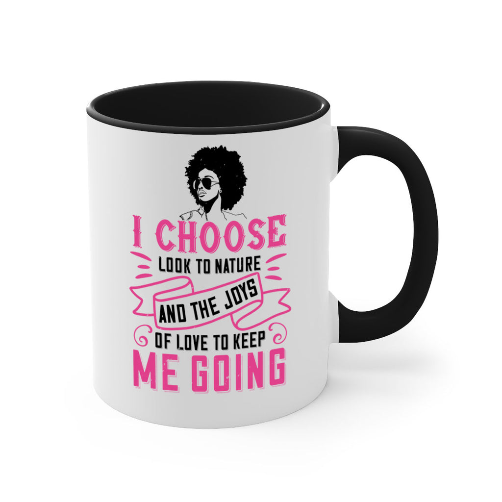 I choose to look to nature and the joys of love to keep me going Style 29#- Afro - Black-Mug / Coffee Cup