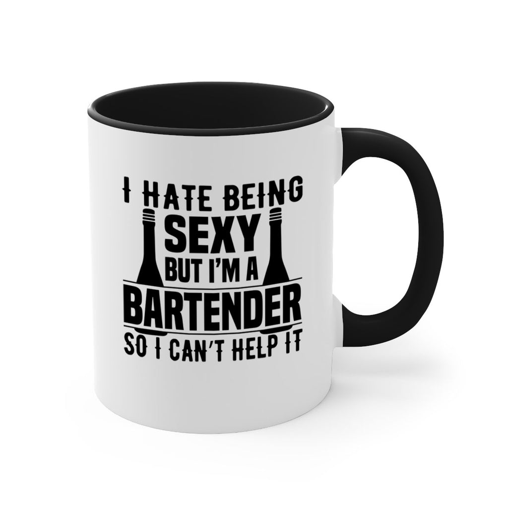 I hate being Style 1#- bartender-Mug / Coffee Cup