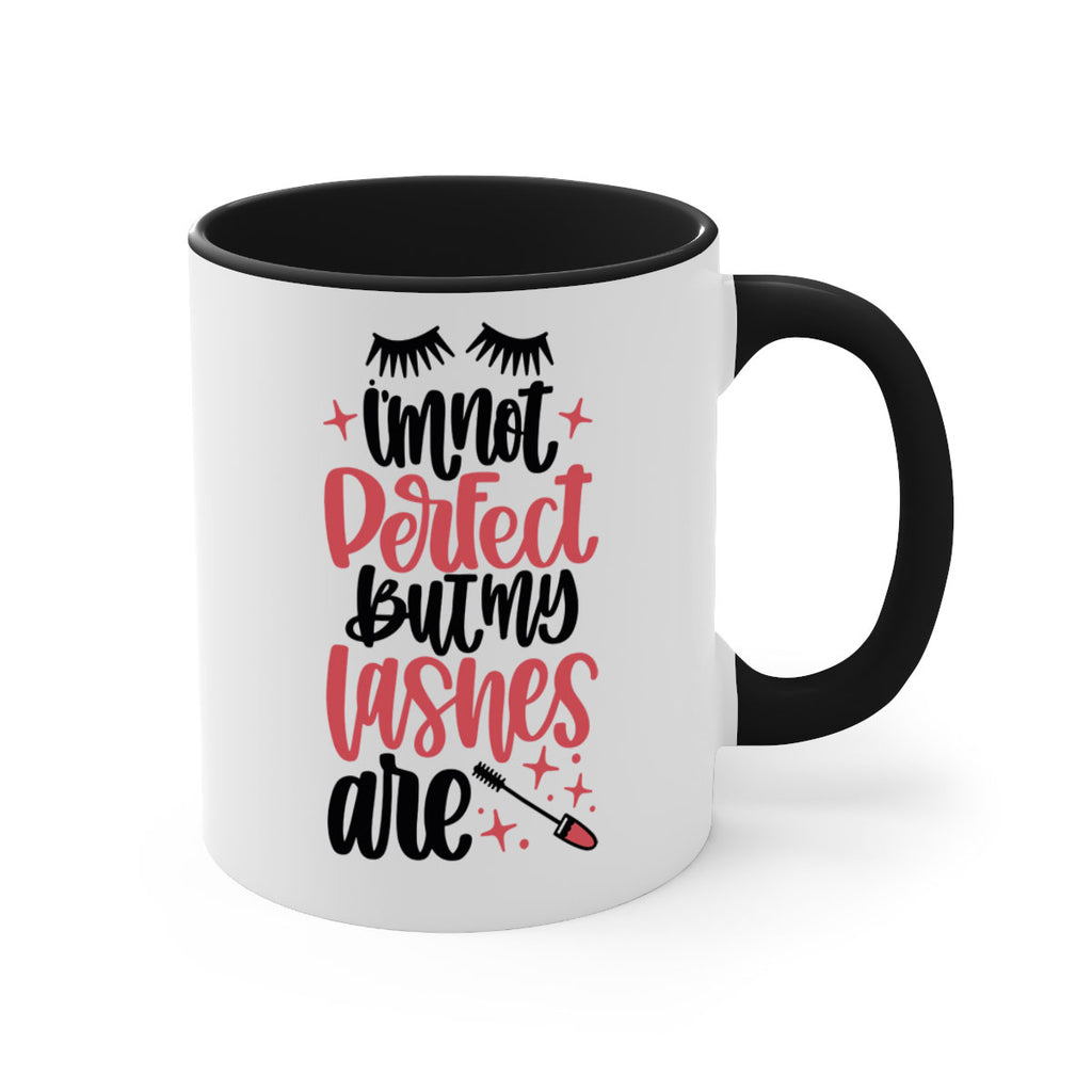 I∩m Not Perfect But My Lashes Are Style 78#- makeup-Mug / Coffee Cup