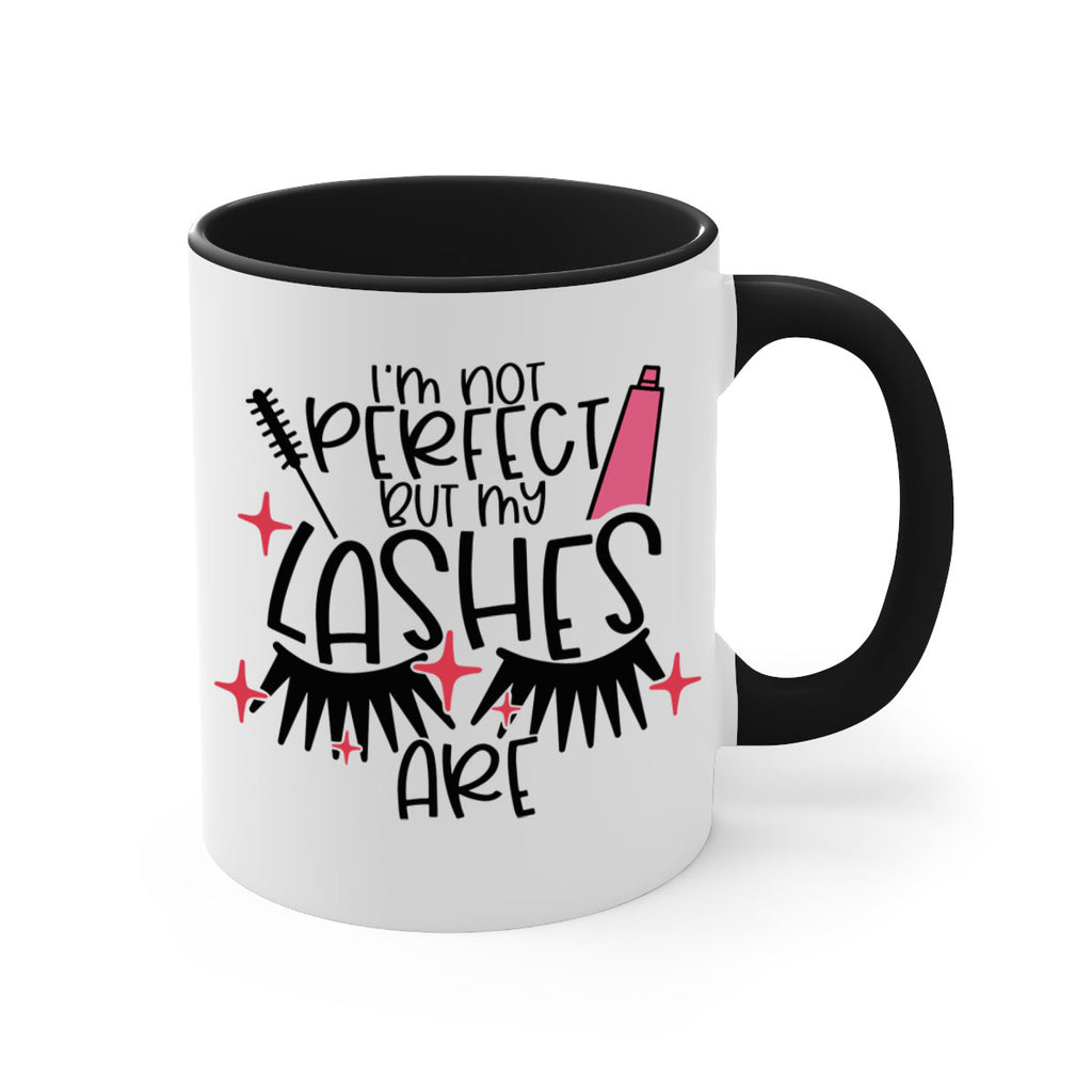 Im Not Perfect But My Lashes Are Style 79#- makeup-Mug / Coffee Cup