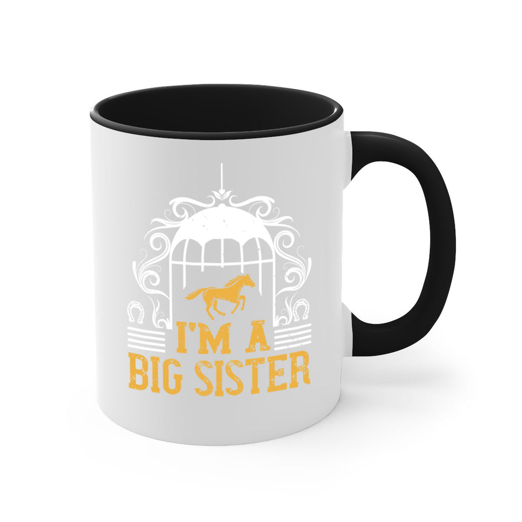 Im a big sister Style 38#- horse-Mug / Coffee Cup