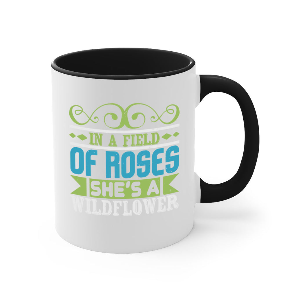 Ina field of Roses shes a wildflower Style 195#- baby2-Mug / Coffee Cup