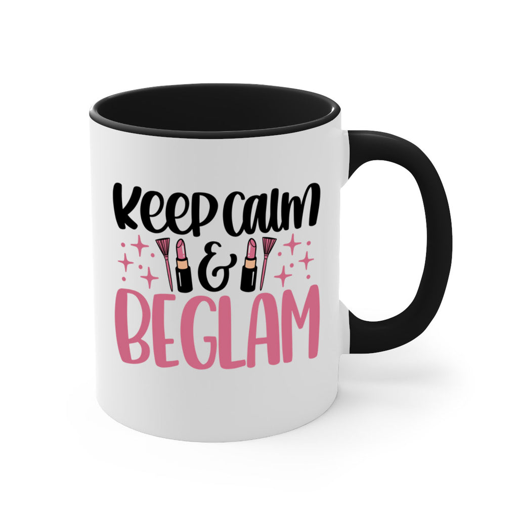 Keep Calm Be Glam Style 74#- makeup-Mug / Coffee Cup