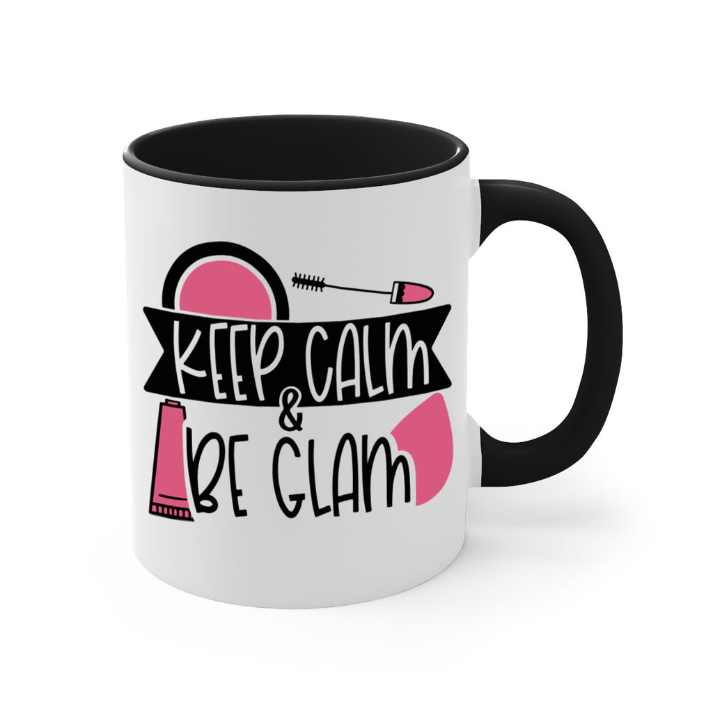 Keep Calm Be Glam Style 75#- makeup-Mug / Coffee Cup