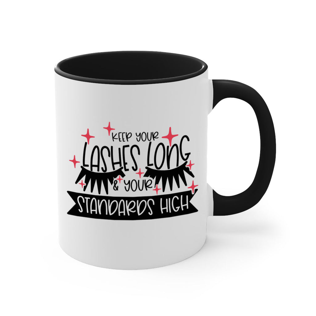 Keep Your Lashes Long Your Standards High Style 72#- makeup-Mug / Coffee Cup