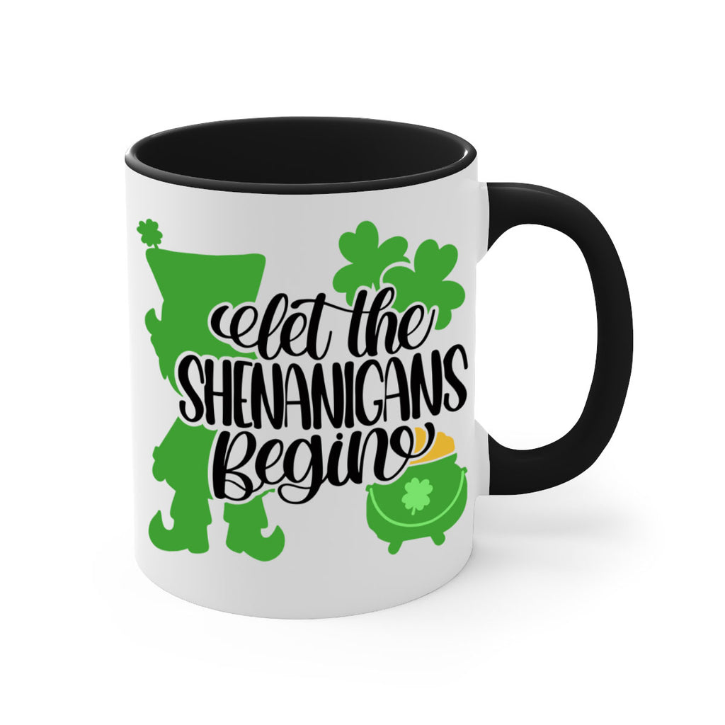 Let The Shenanigans Begin Style 72#- St Patricks Day-Mug / Coffee Cup