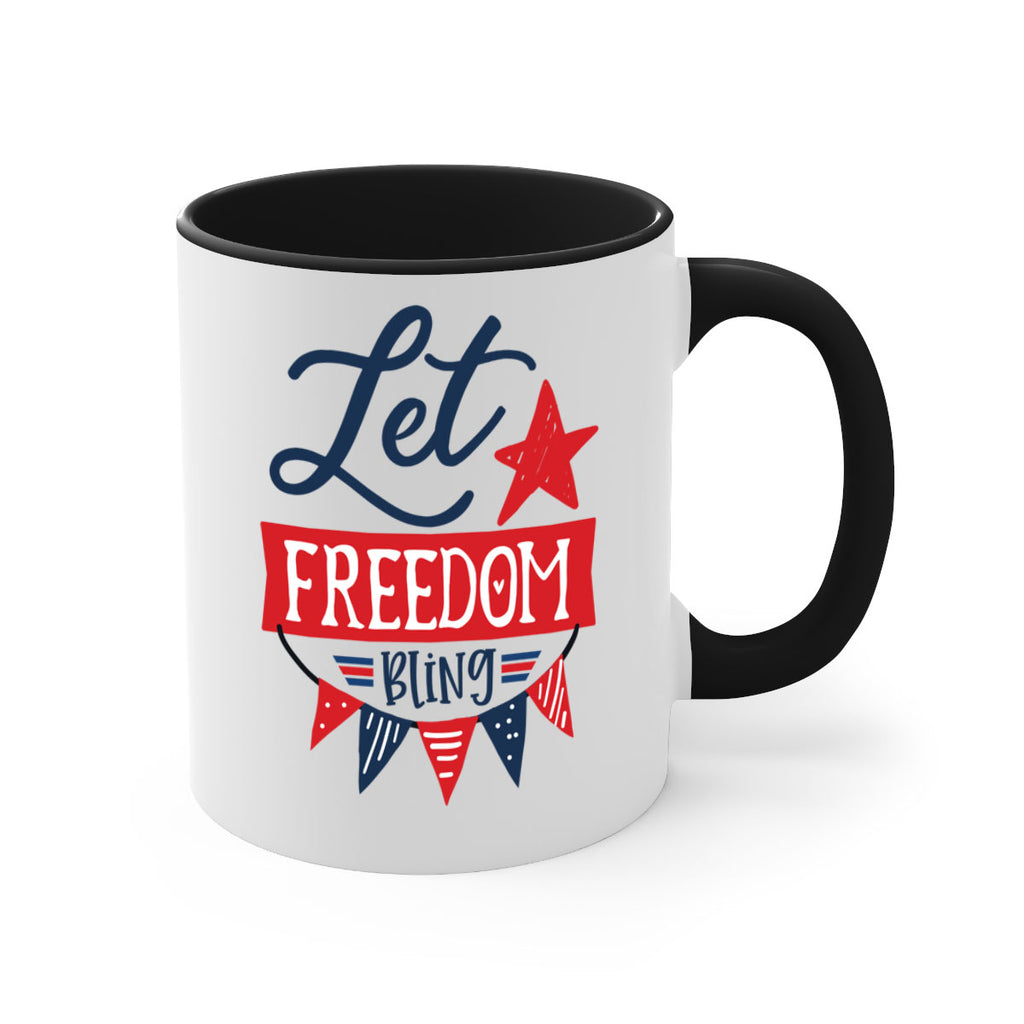 Let freedom bling Style 78#- 4th Of July-Mug / Coffee Cup