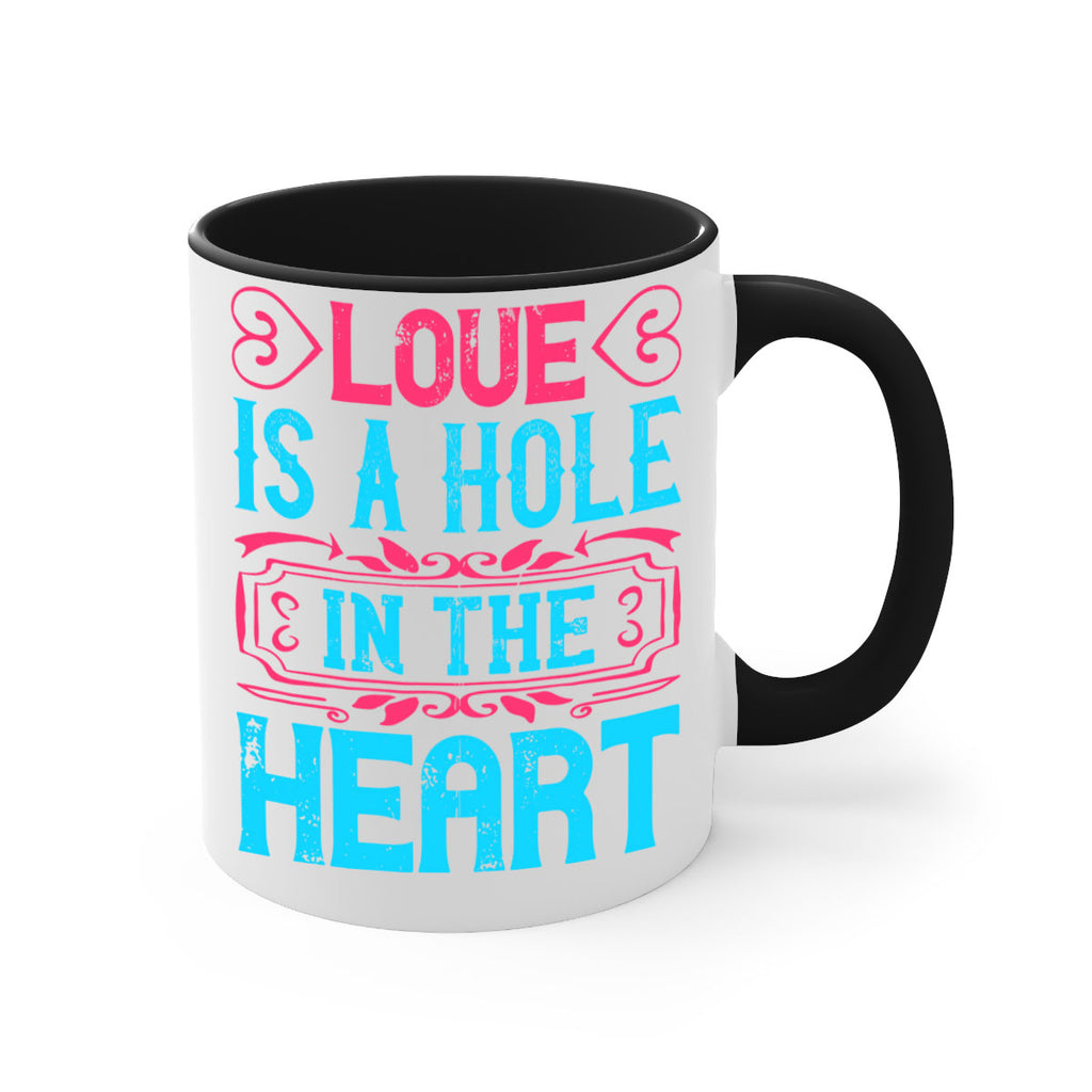 Love is a hole in the heart Style 31#- Dog-Mug / Coffee Cup