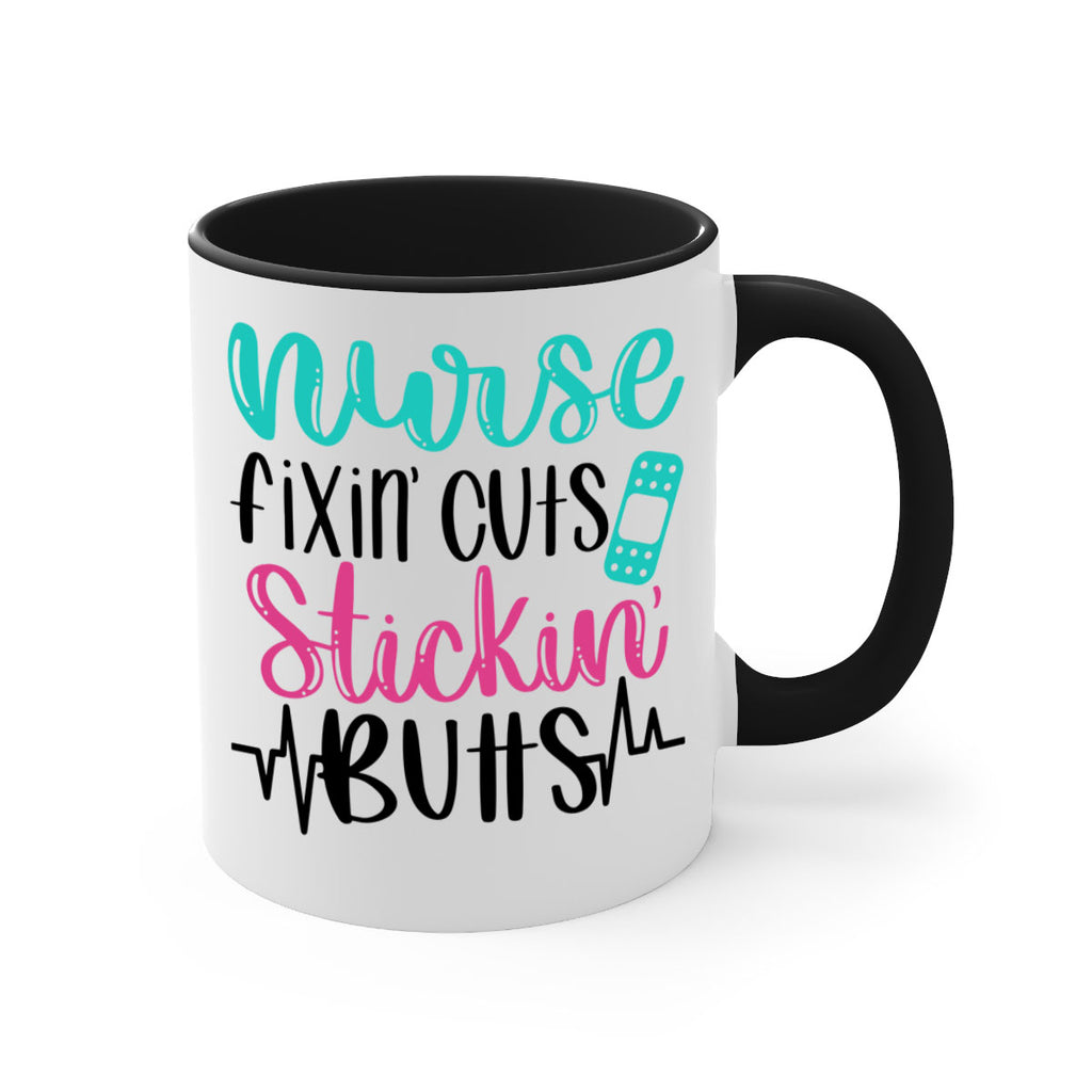 Nurse Fixin Cuts Stickin Style Style 117#- nurse-Mug / Coffee Cup
