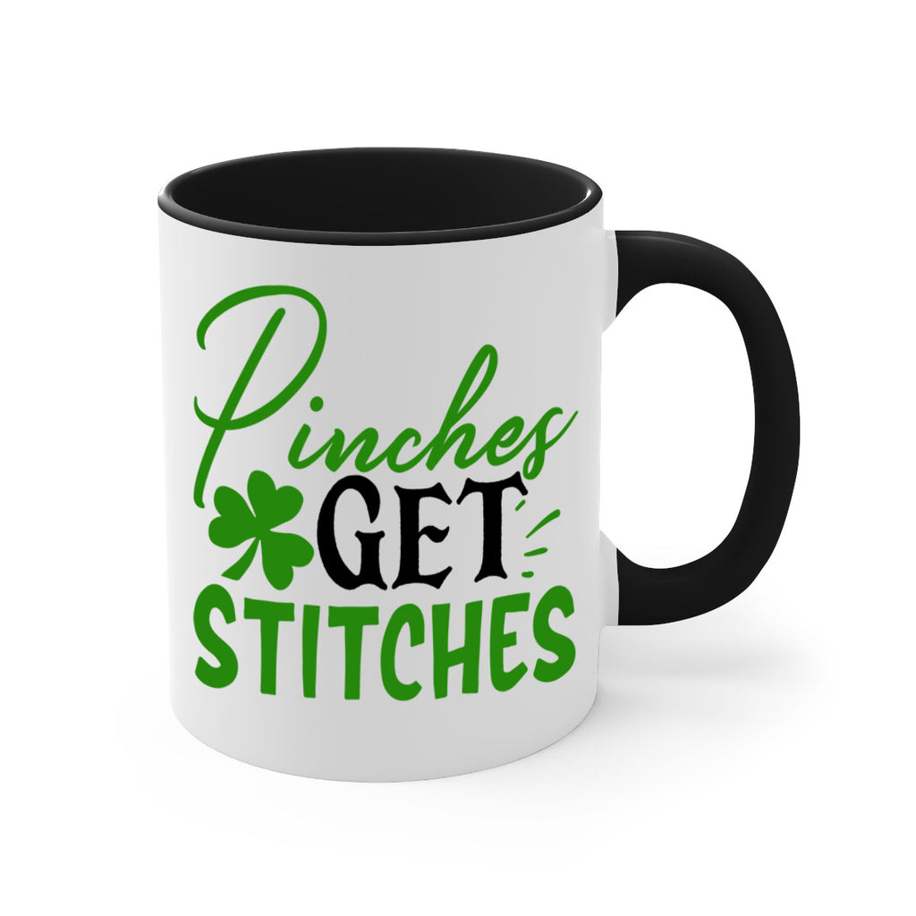 Pinches Get Stitches Style 147#- St Patricks Day-Mug / Coffee Cup