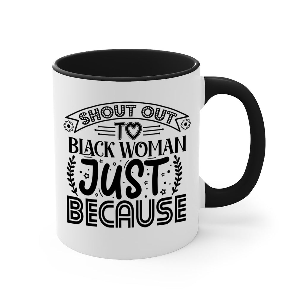 Shout out to black woman just because Style 6#- Black women - Girls-Mug / Coffee Cup