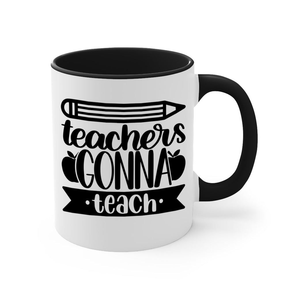 Teachers Gonna Teach Style 44#- teacher-Mug / Coffee Cup