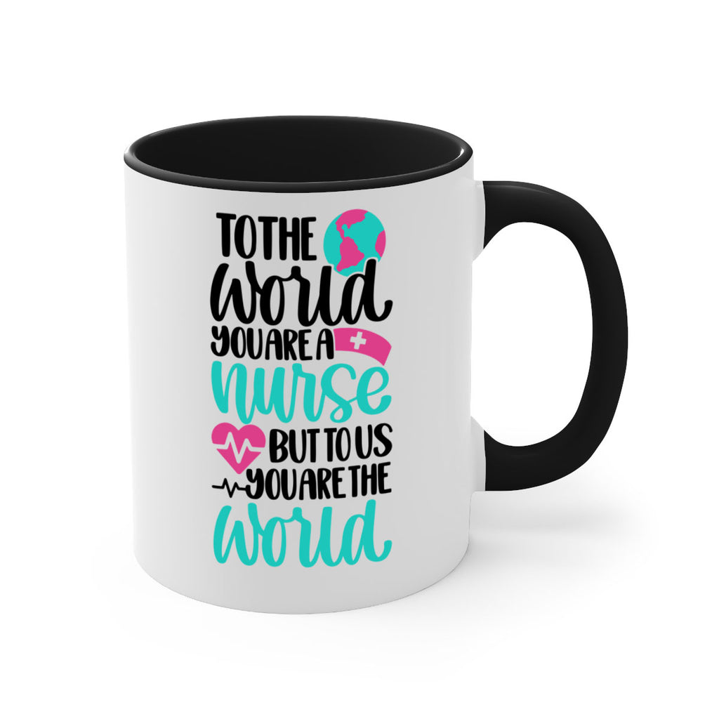 To The World You Style Style 16#- nurse-Mug / Coffee Cup