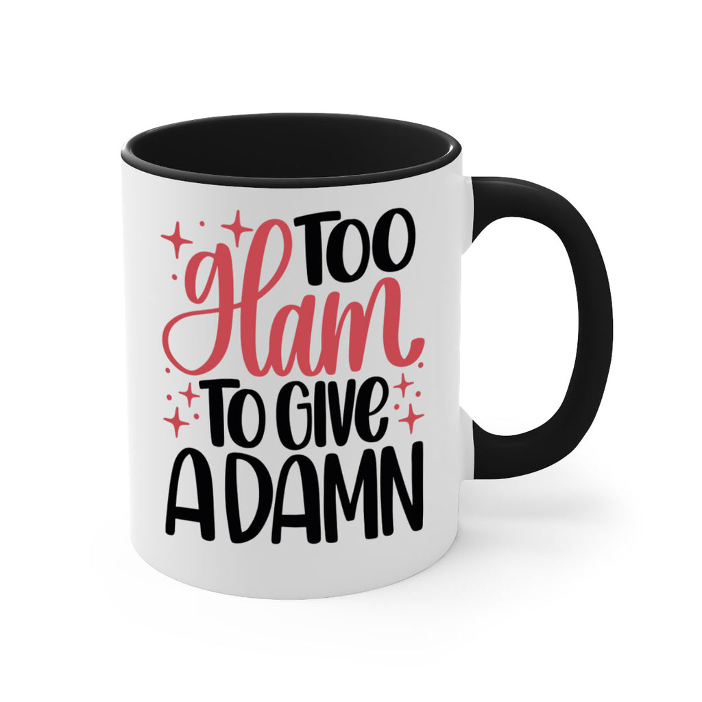 Too Glam To Give A Damn Style 9#- makeup-Mug / Coffee Cup