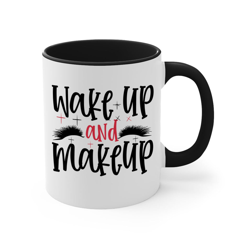 Wake up and makeup design Style 214#- makeup-Mug / Coffee Cup