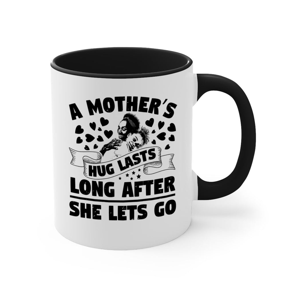 a mothers hug lasts long after she lets go 55#- mothers day-Mug / Coffee Cup