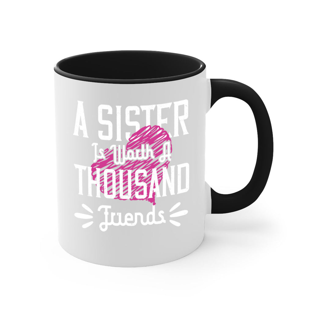 a sister is worth a thousand friends 45#- sister-Mug / Coffee Cup