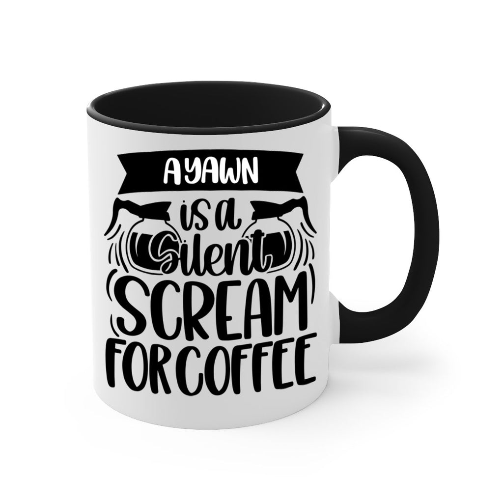 a yawn is a silent scream 190#- coffee-Mug / Coffee Cup