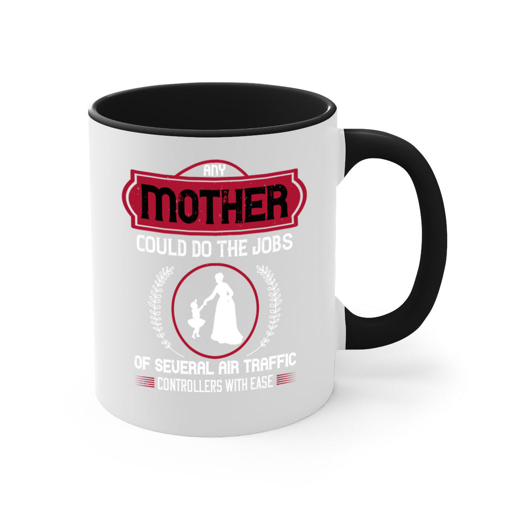 any mother could do 90#- mothers day-Mug / Coffee Cup