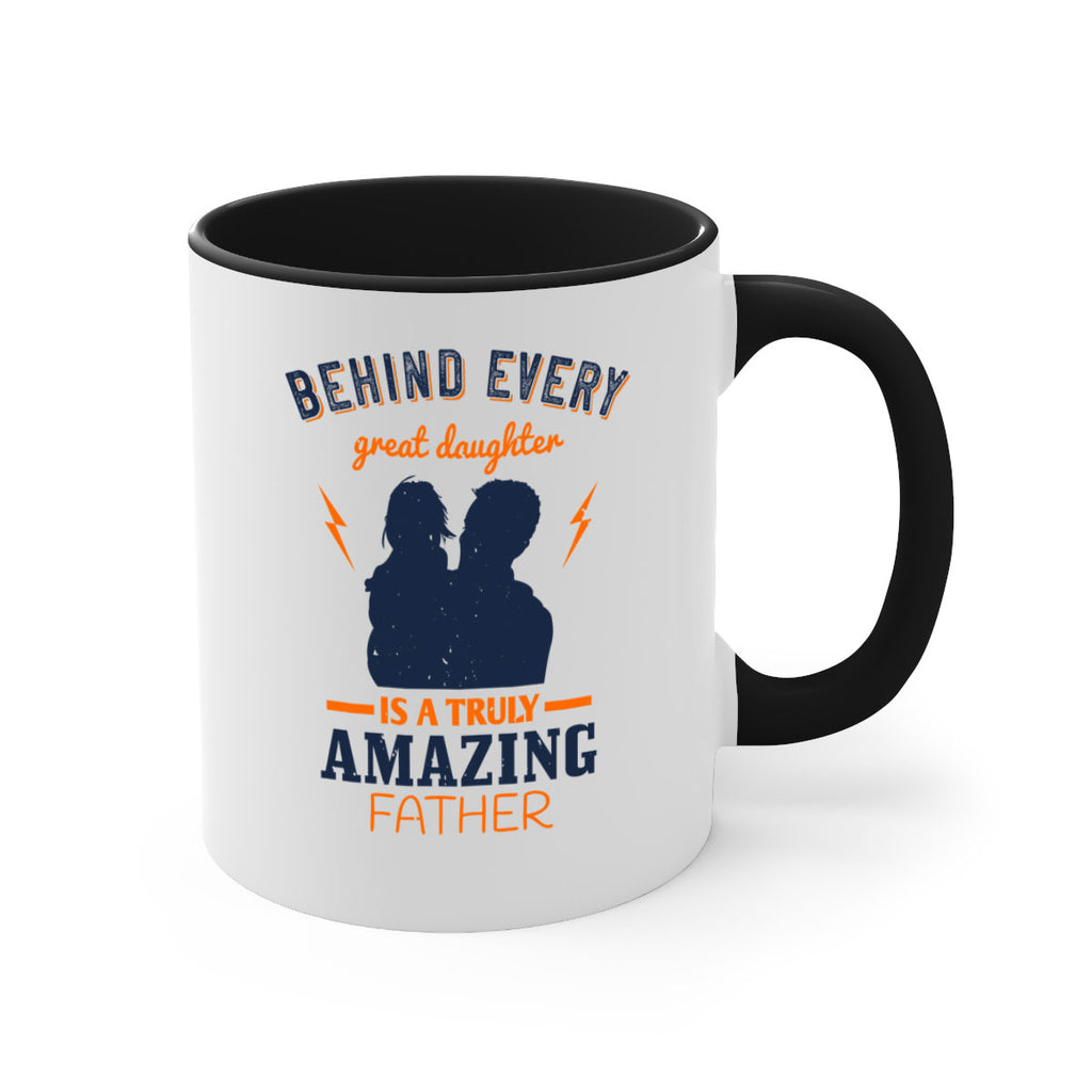 behind every great daughter 254#- fathers day-Mug / Coffee Cup