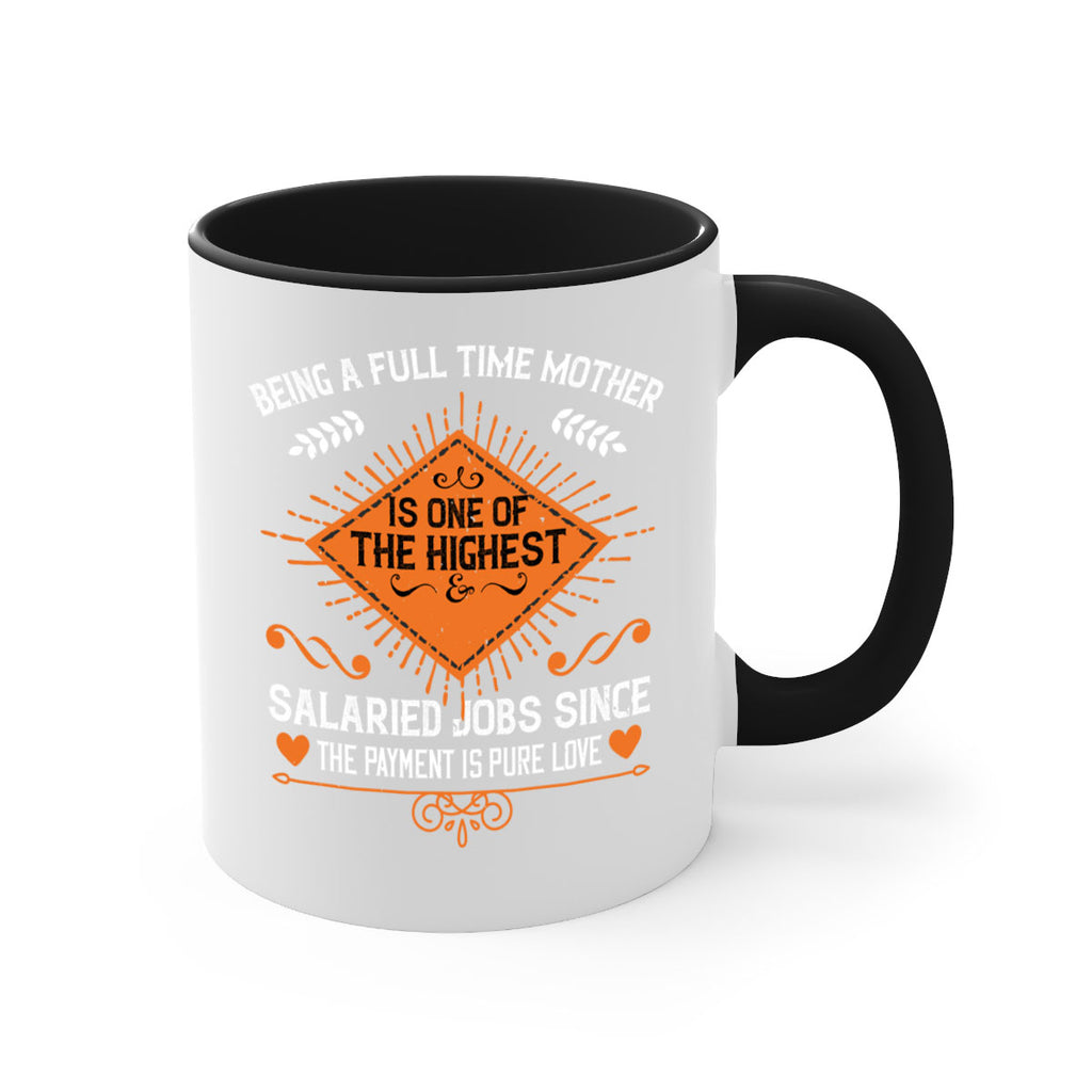 being a fulltime mother is 84#- mothers day-Mug / Coffee Cup