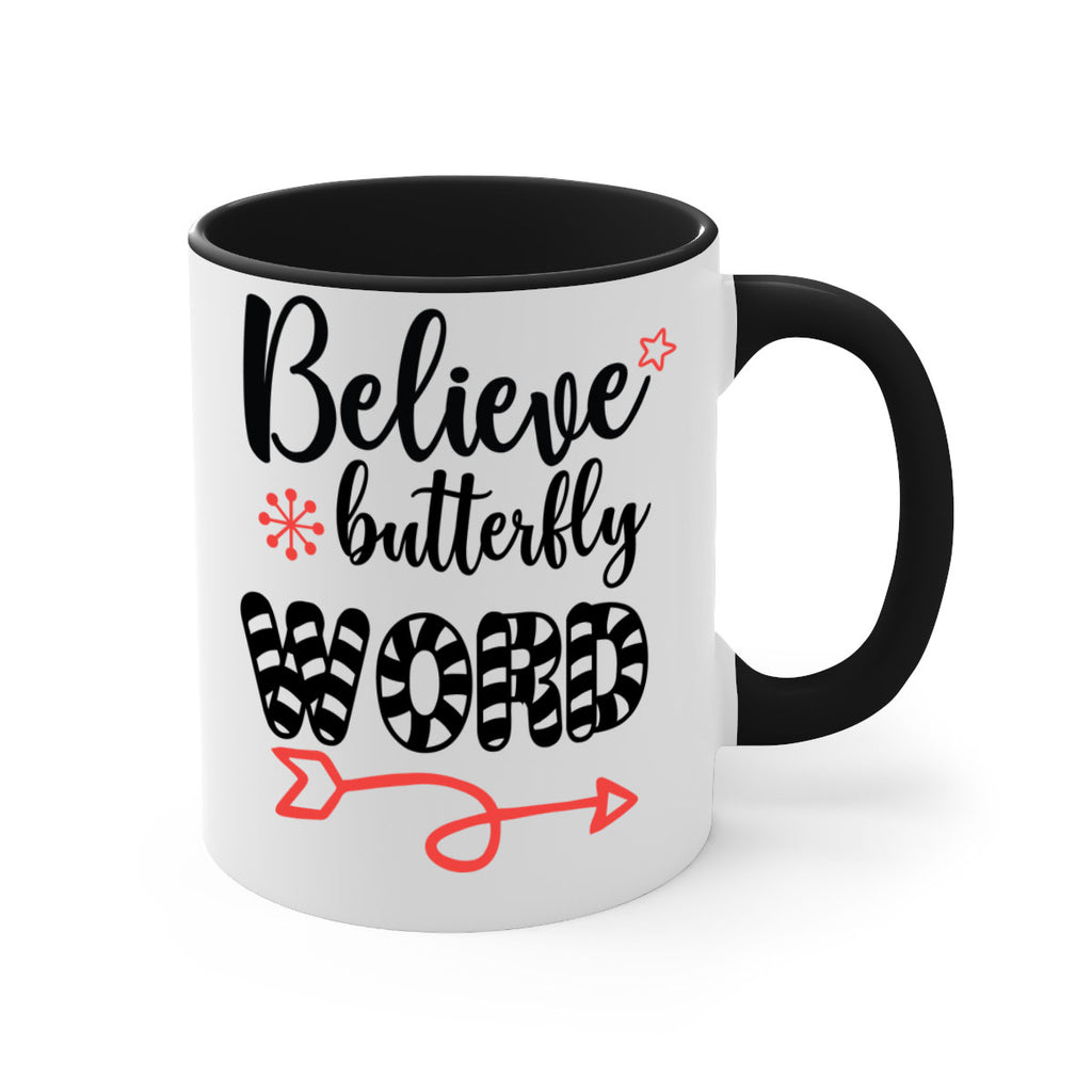 believe butterfly word style 73#- christmas-Mug / Coffee Cup