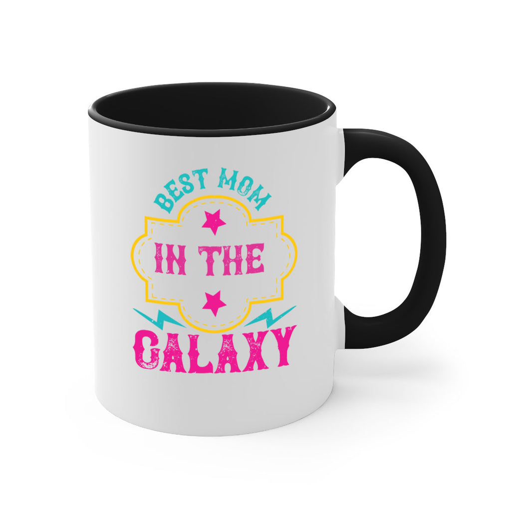 best mom in the galaxy 206#- mom-Mug / Coffee Cup