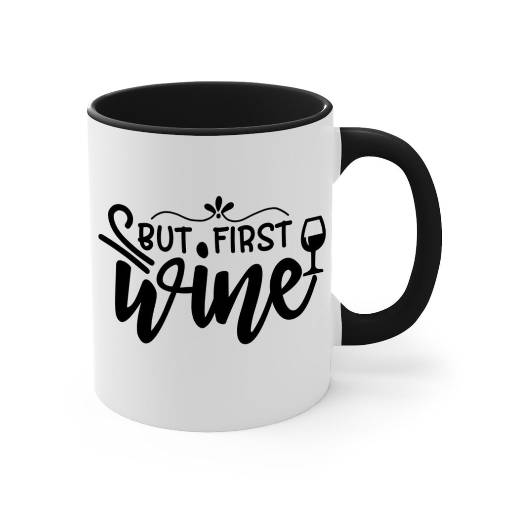 but first wine 203#- wine-Mug / Coffee Cup