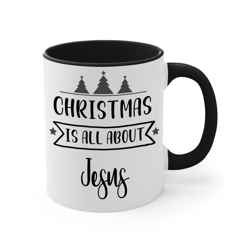 christmas is all about jesus style 108#- christmas-Mug / Coffee Cup