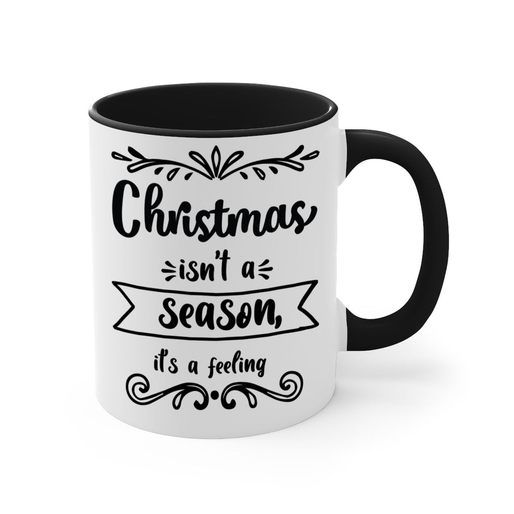 christmas isn t a season, it s a feeling style 112#- christmas-Mug / Coffee Cup