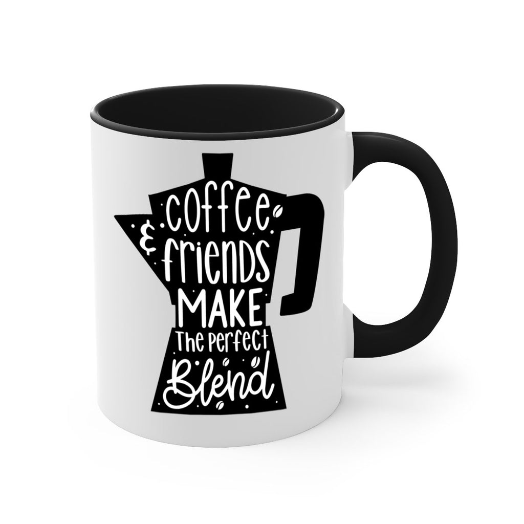 coffee friends make 178#- coffee-Mug / Coffee Cup