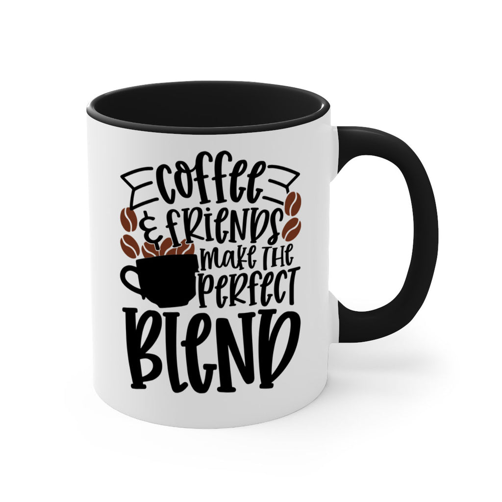 coffee friends make the perfect blend 179#- coffee-Mug / Coffee Cup