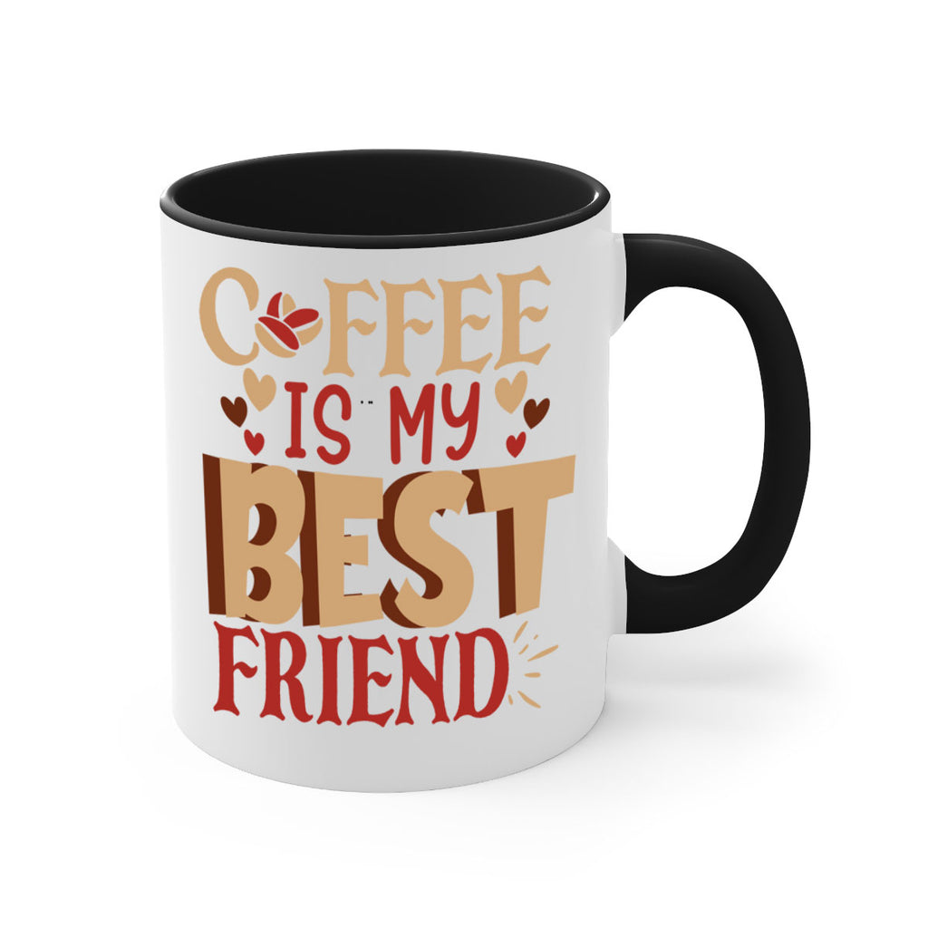 coffee is my best friend 220#- coffee-Mug / Coffee Cup