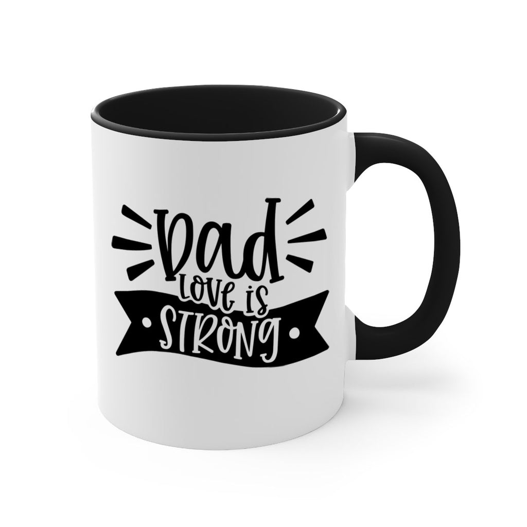 dad love is strong 63#- fathers day-Mug / Coffee Cup