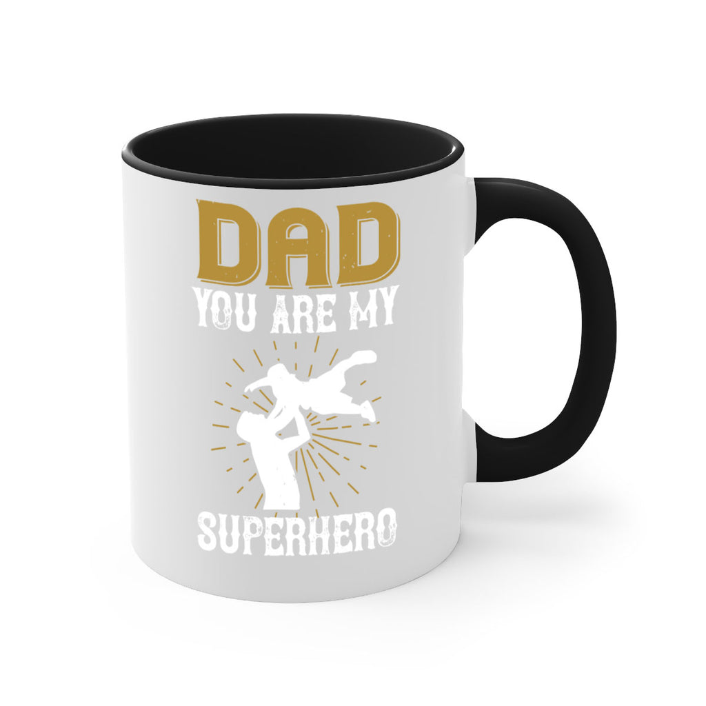 dad you are my superhero 117#- fathers day-Mug / Coffee Cup