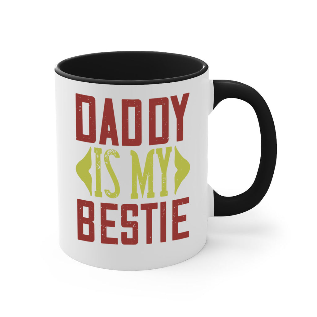 daddy is my bestie 244#- fathers day-Mug / Coffee Cup