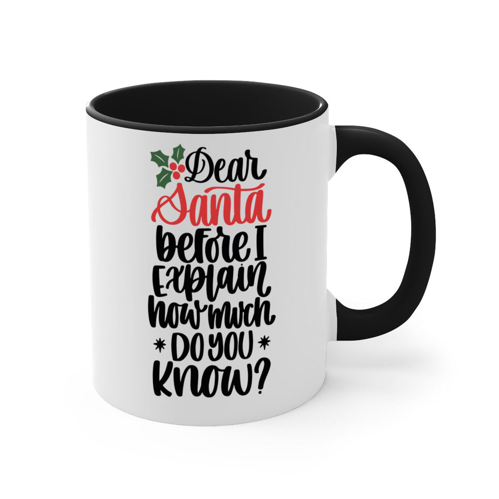 dear santa before i explain how much do you now 164#- christmas-Mug / Coffee Cup