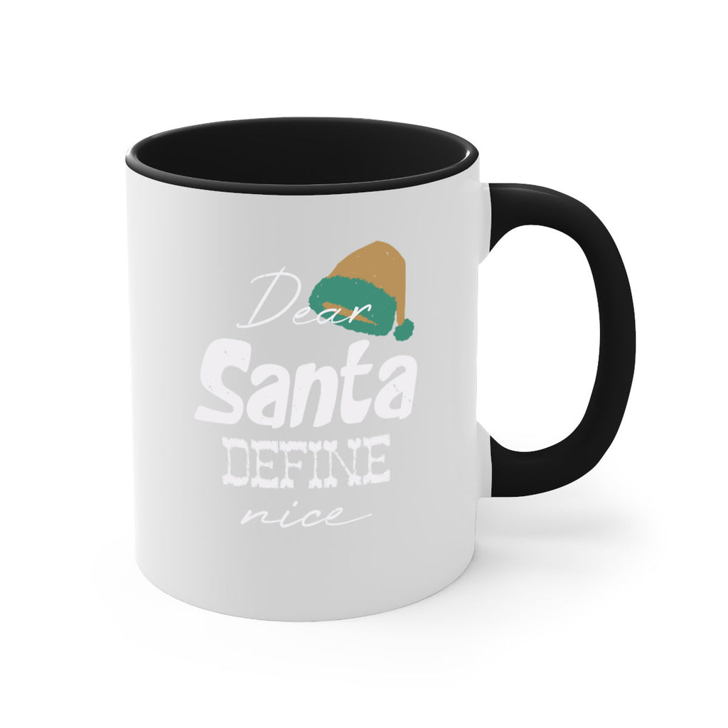 dear santa define ‘nice 450#- christmas-Mug / Coffee Cup