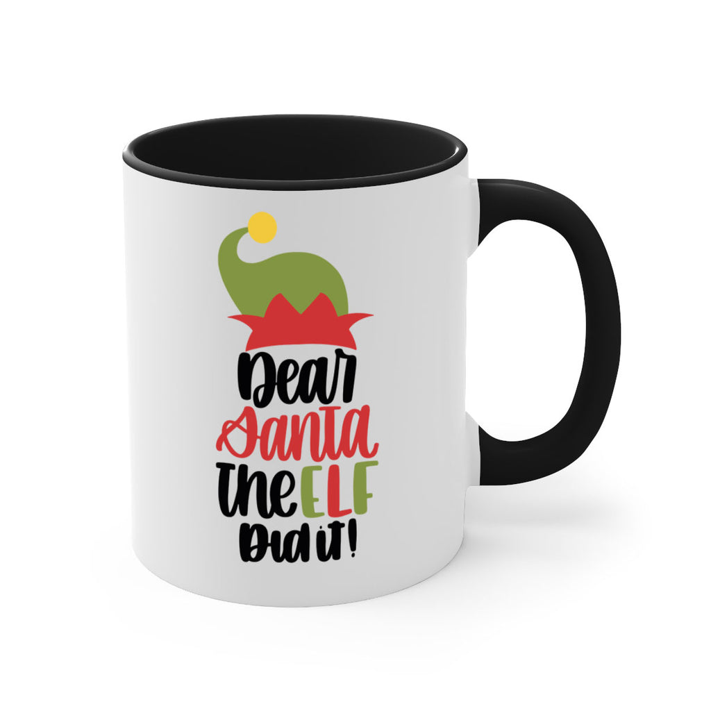 dear santa the elf did it 159#- christmas-Mug / Coffee Cup