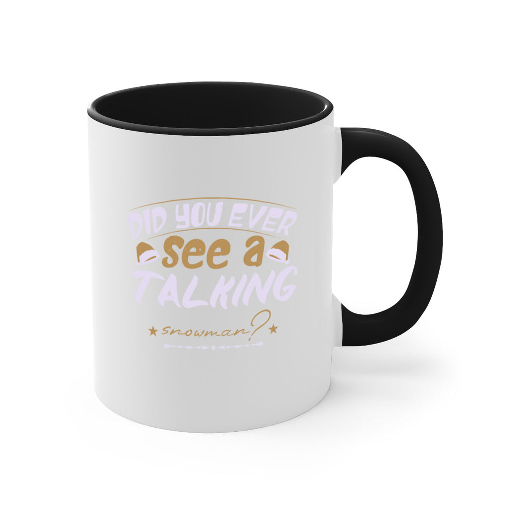 did you ever see a talking 432#- christmas-Mug / Coffee Cup