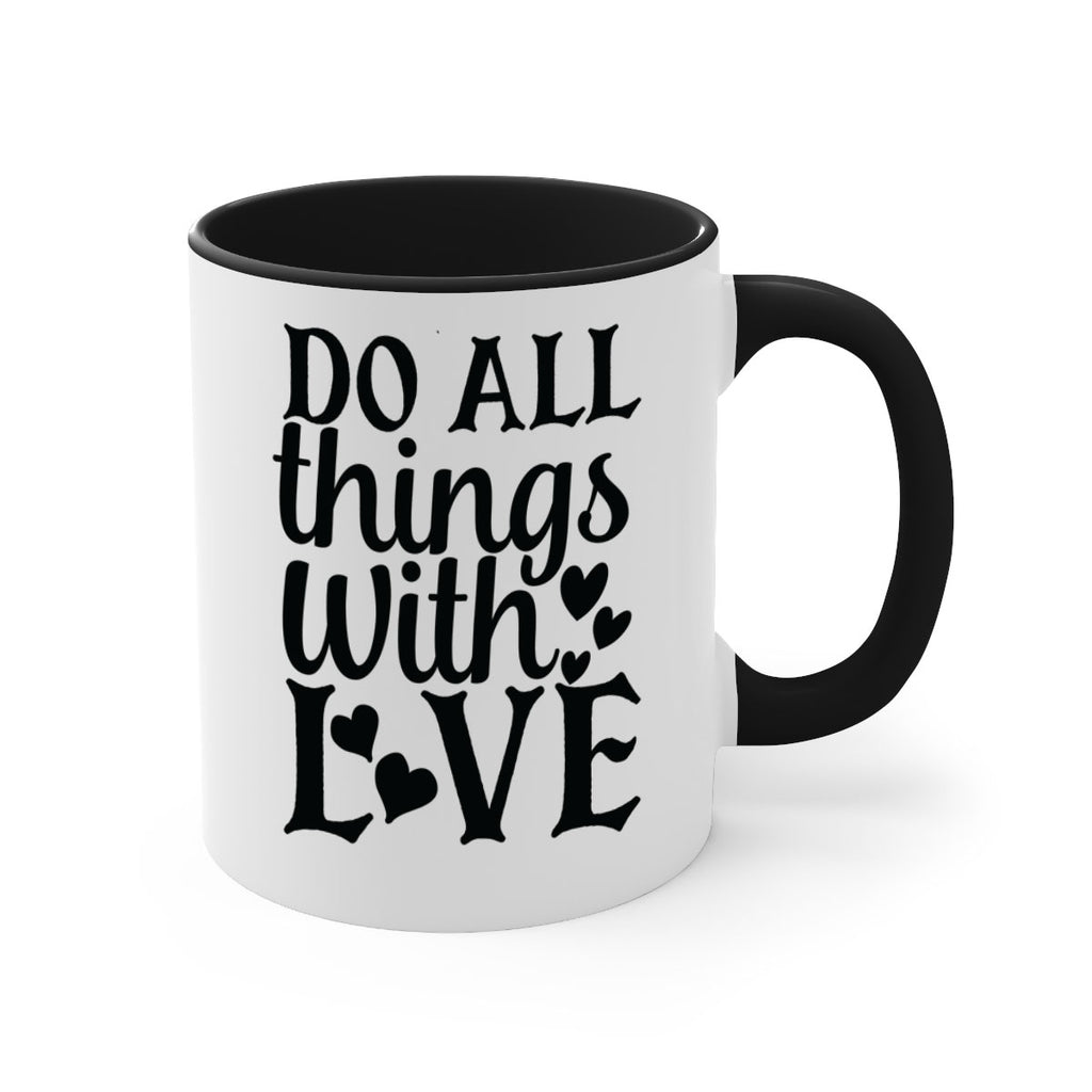 do all things with love Style 129#- motivation-Mug / Coffee Cup
