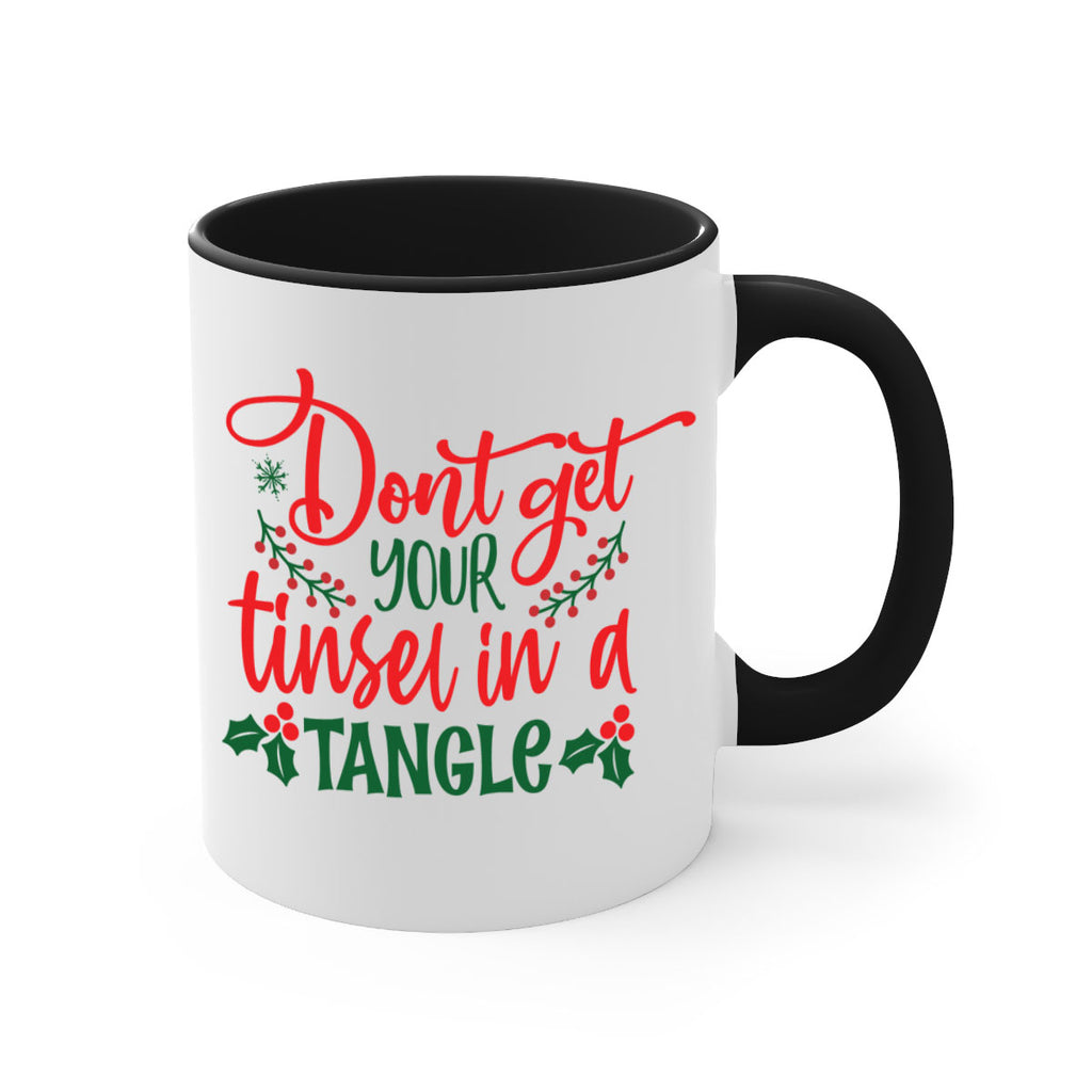 dont get your tinsel in a tangle style 186#- christmas-Mug / Coffee Cup