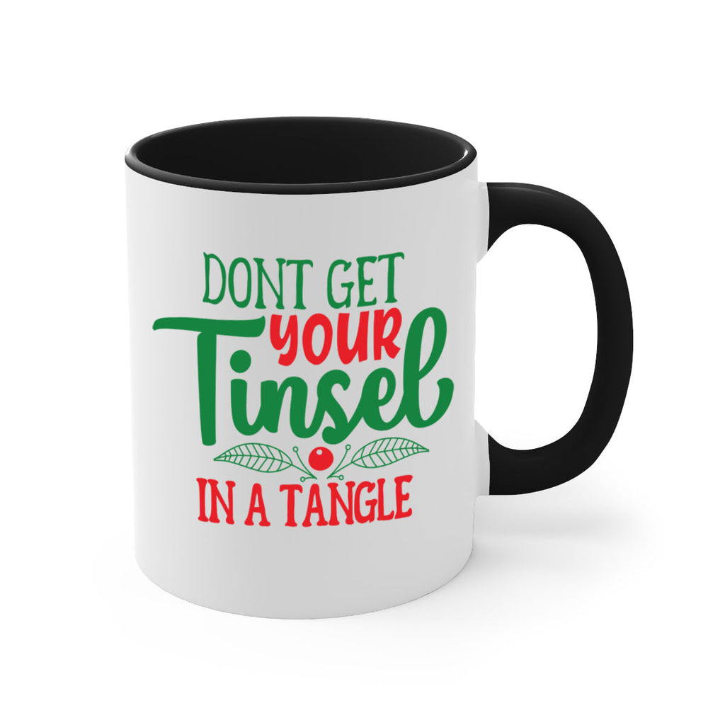 dont get your tinsel in a tangle style 187#- christmas-Mug / Coffee Cup