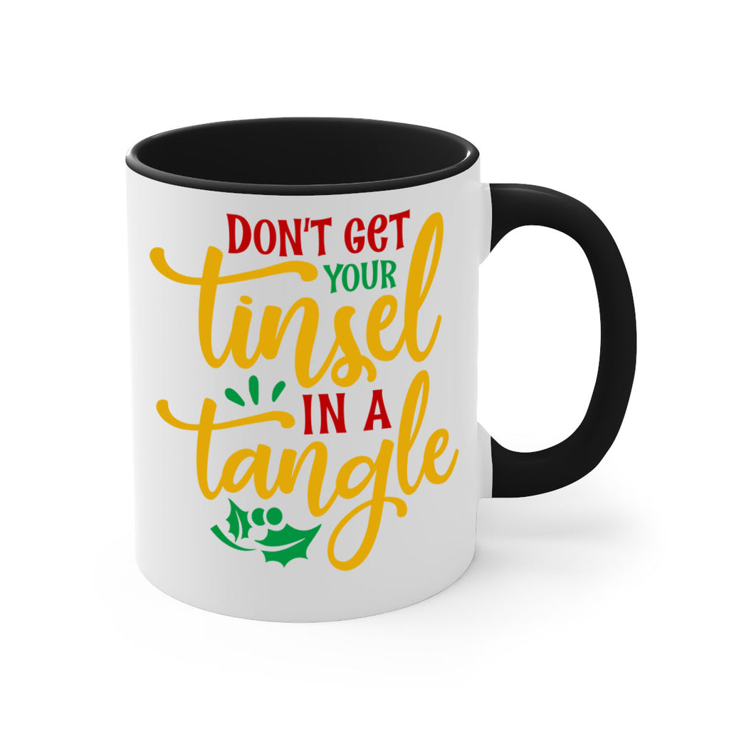 dont get your tinsel in a tangle style 188#- christmas-Mug / Coffee Cup