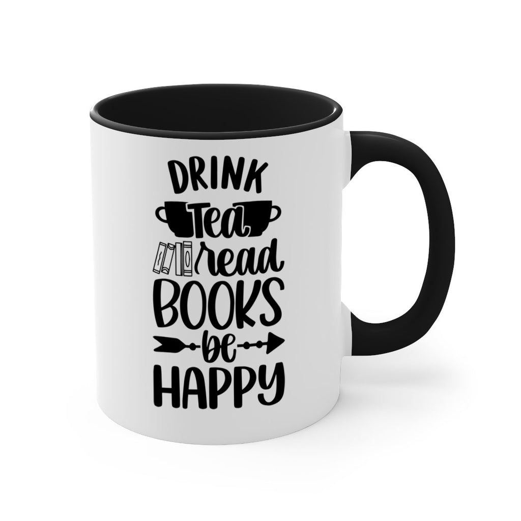 drink tea read books be happy 41#- Reading - Books-Mug / Coffee Cup