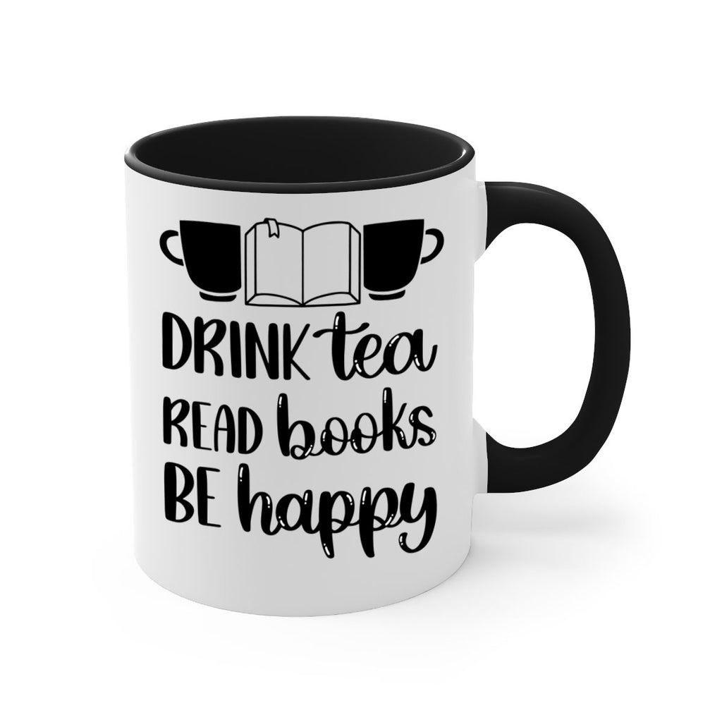 drink tea read books be happy 42#- Reading - Books-Mug / Coffee Cup