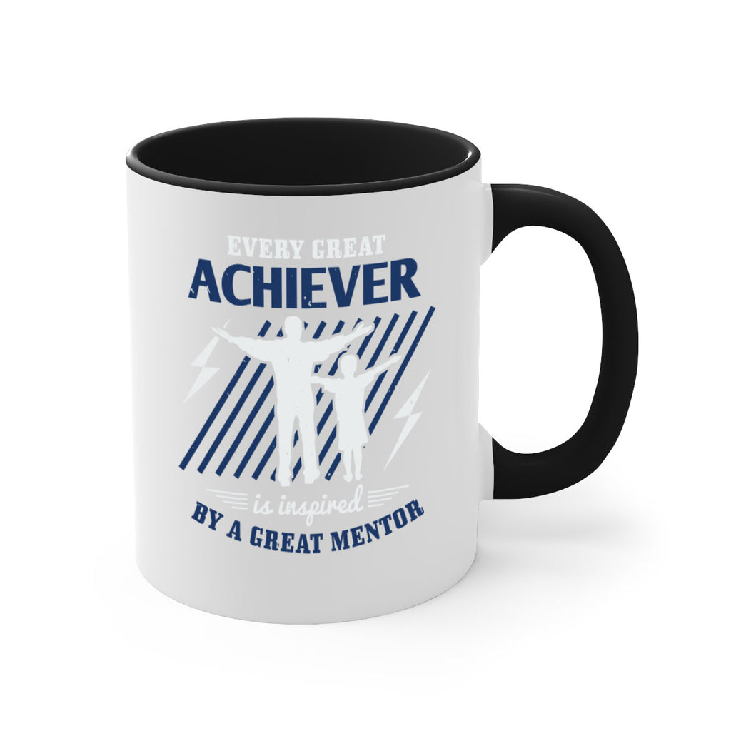 every great achiever 230#- fathers day-Mug / Coffee Cup