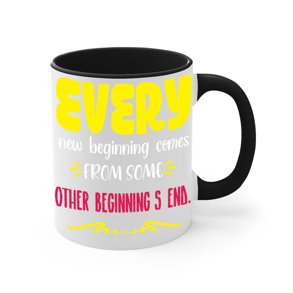 every new beginning comes from some other beginning's end style 198#- christmas-Mug / Coffee Cup